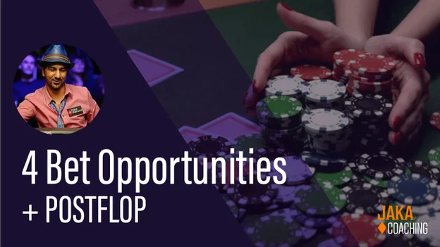 4 Bet Opportunities + Postflop