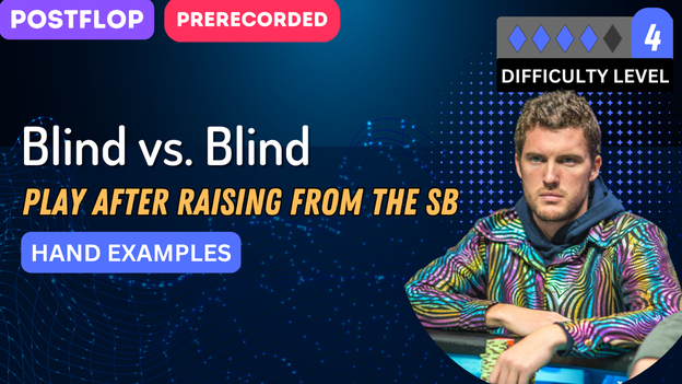 Blind vs. Blind Play after raising from the SB Hand Examples