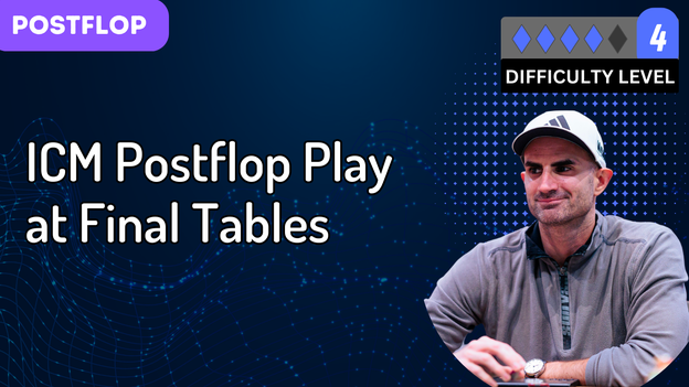 ICM Postflop Play at Final Tables