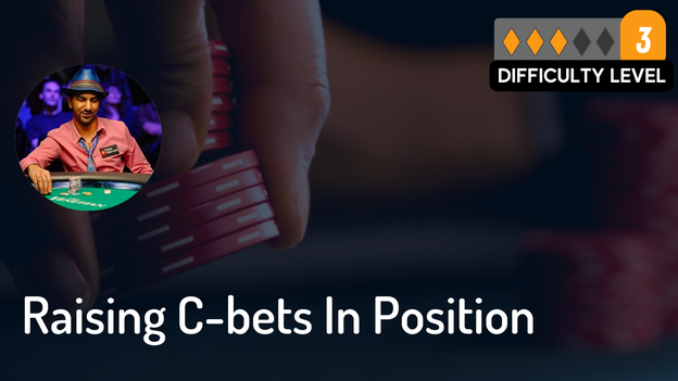 Raising C-bets in Position