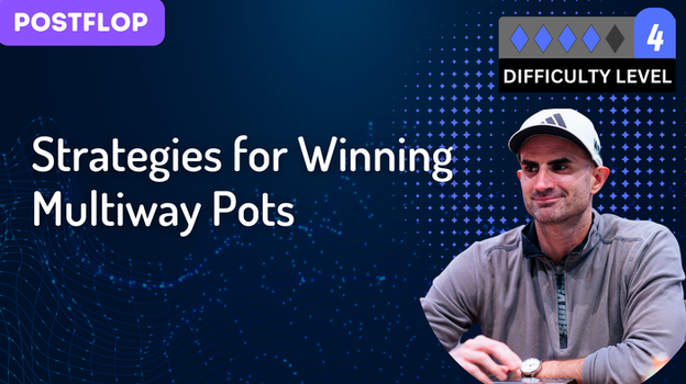 Strategies for Winning Multiway Pots
