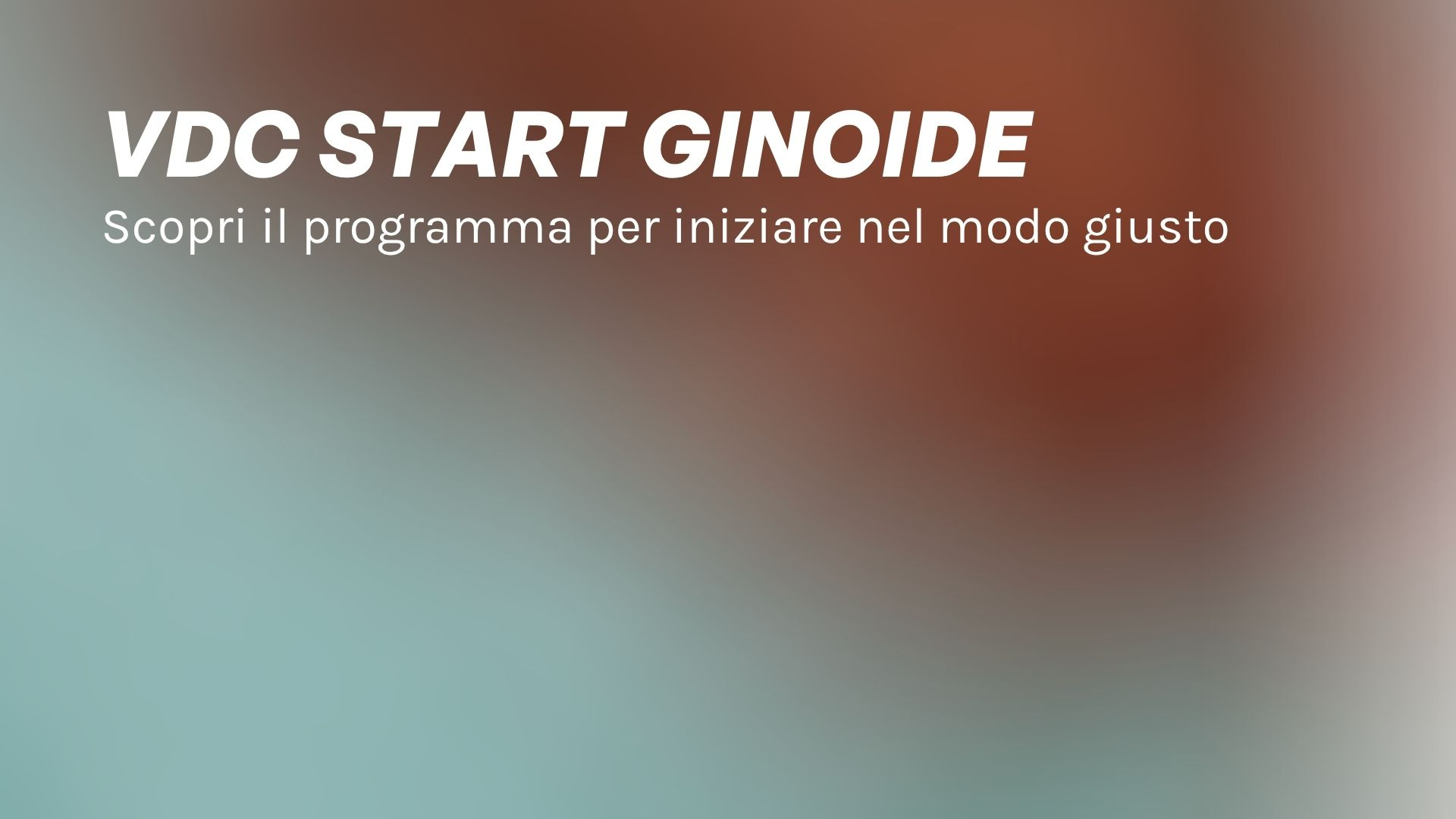 VDC Start Ginoide