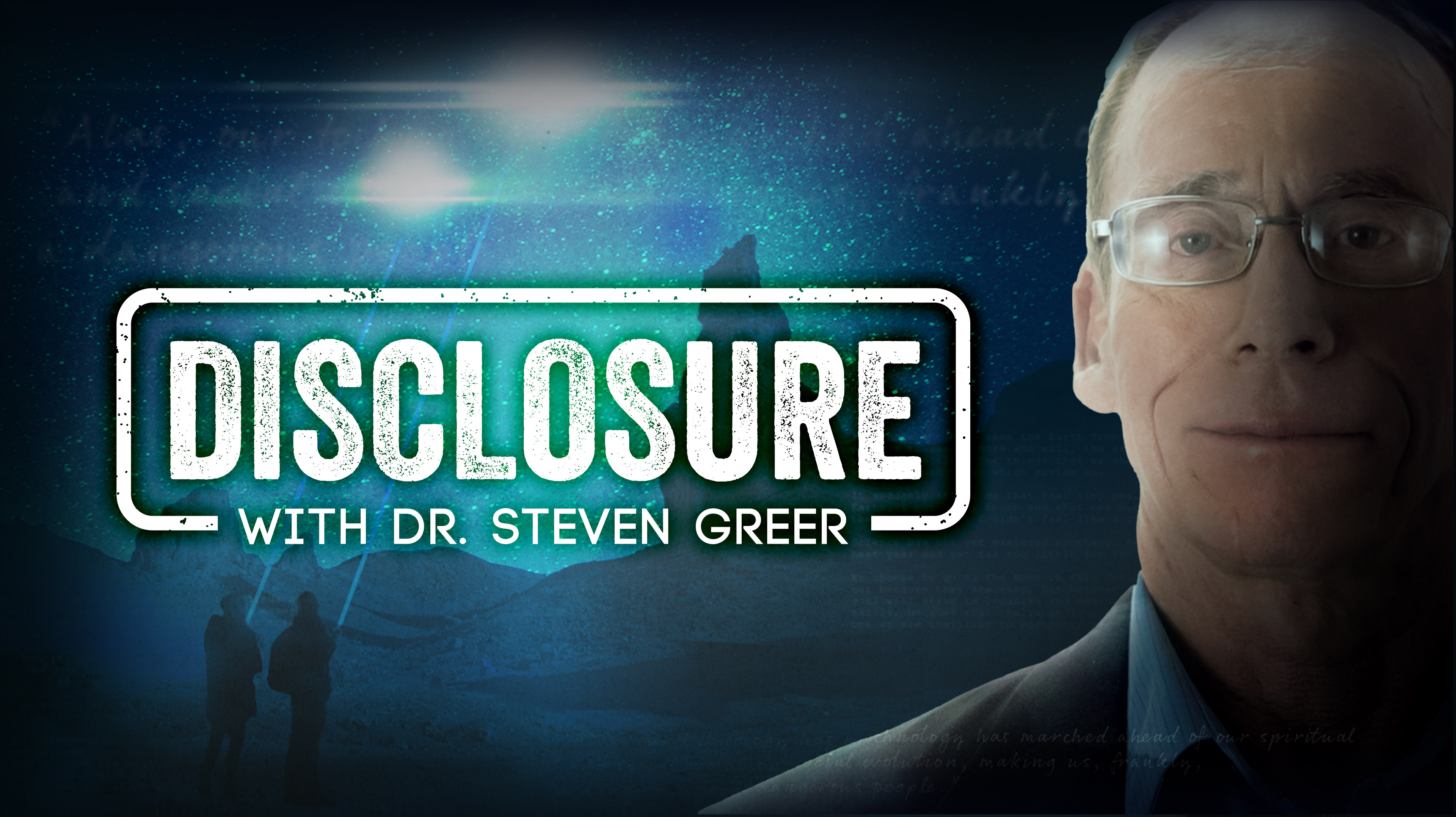 Disclosure with Dr. Steven Greer