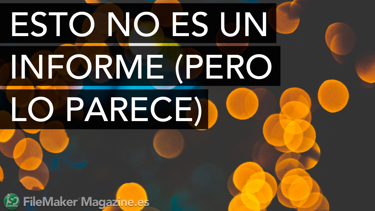 Esto no es un informe (pero lo parece)