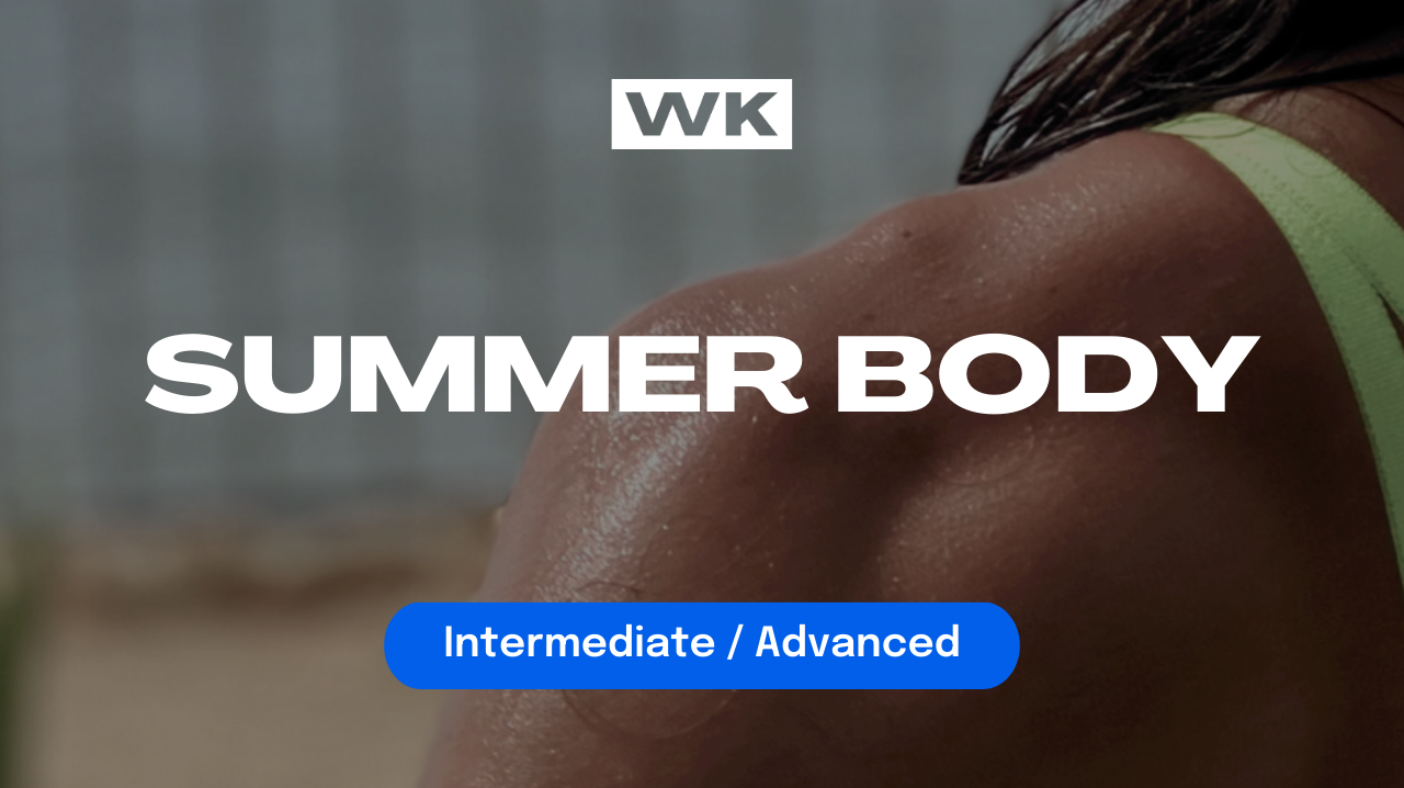 SUMMER BODY WK 