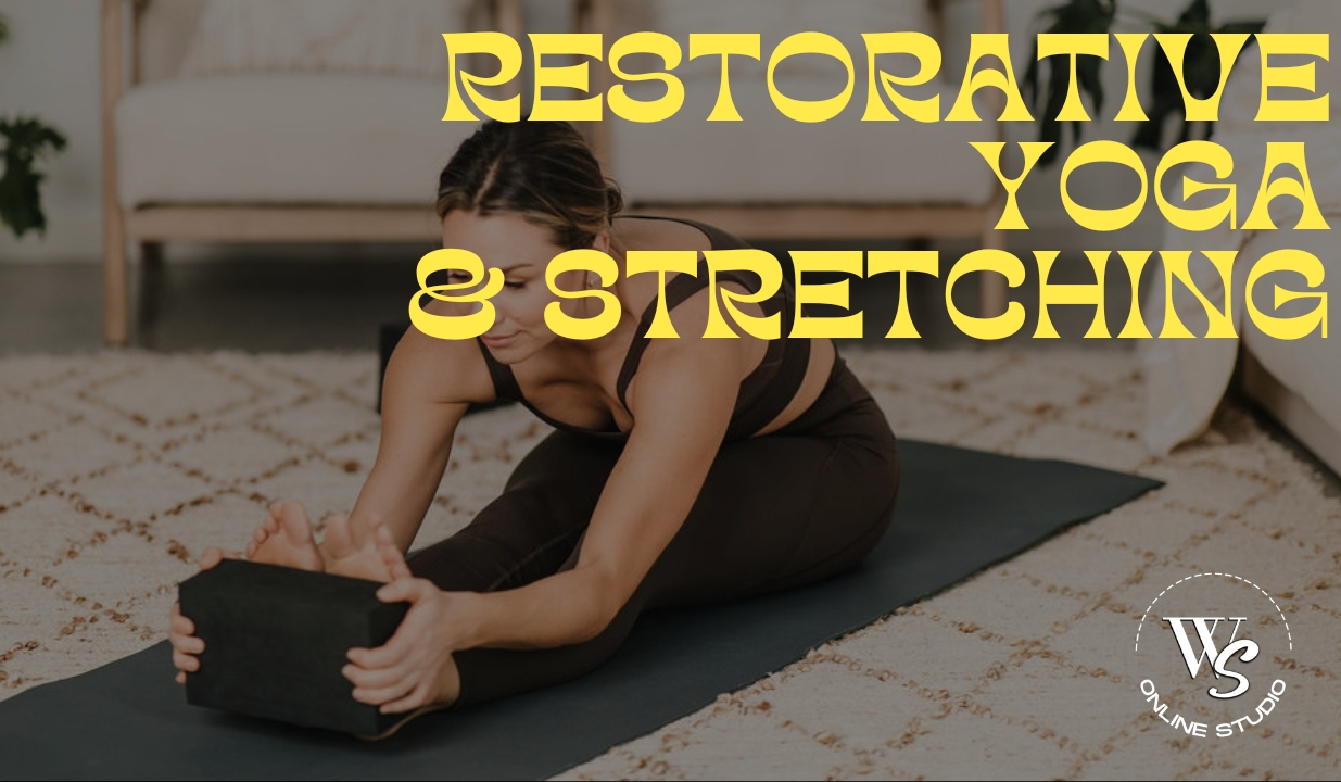 Restorative yoga and stretching classes