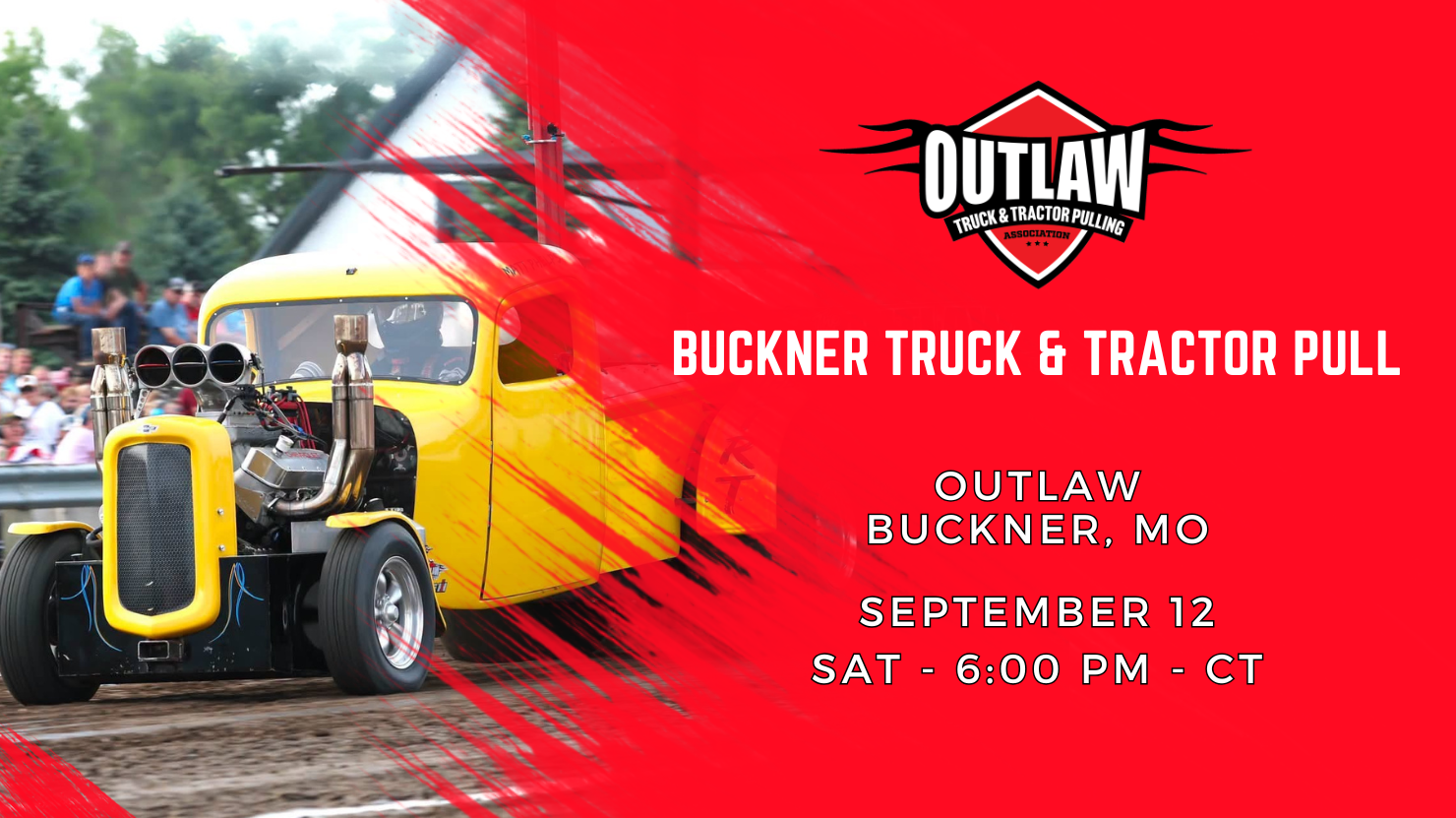 Buckner Truck & Tractor Pull - Buckner, MO