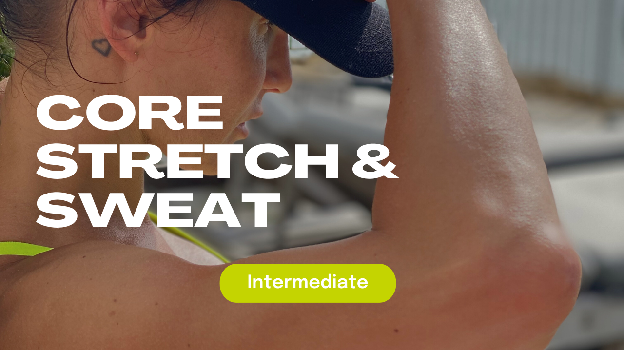 Core Stretch & Sweat