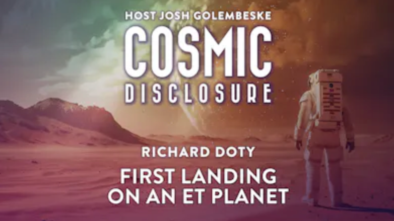 Cosmic Disclosure: First Landing on an ET Planet