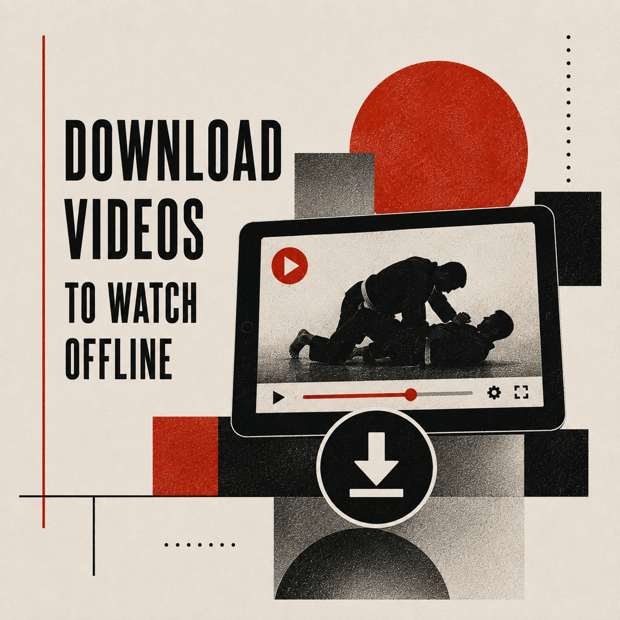 Download Videos to watch offline