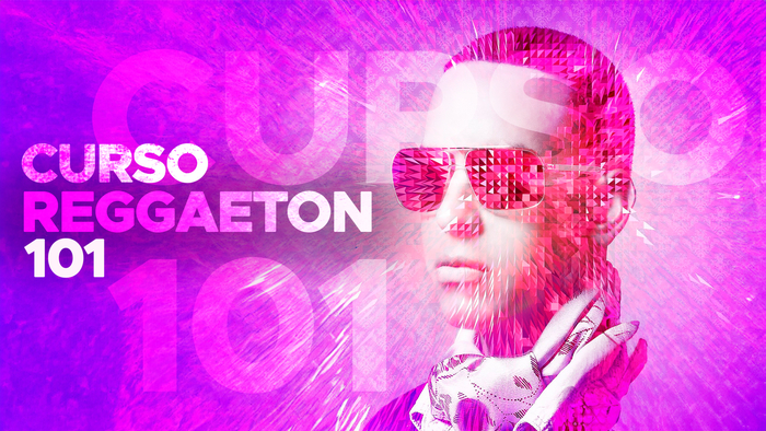 REGGAETON 101