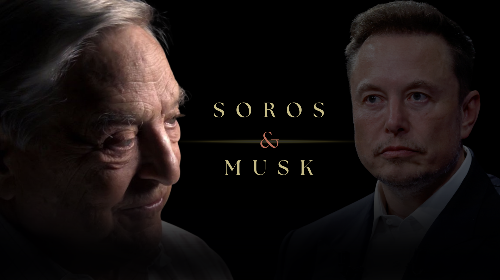 Human Intel: Soros & Musk