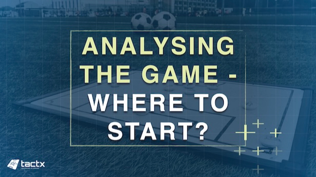 Analysing The Game - Where To Start?