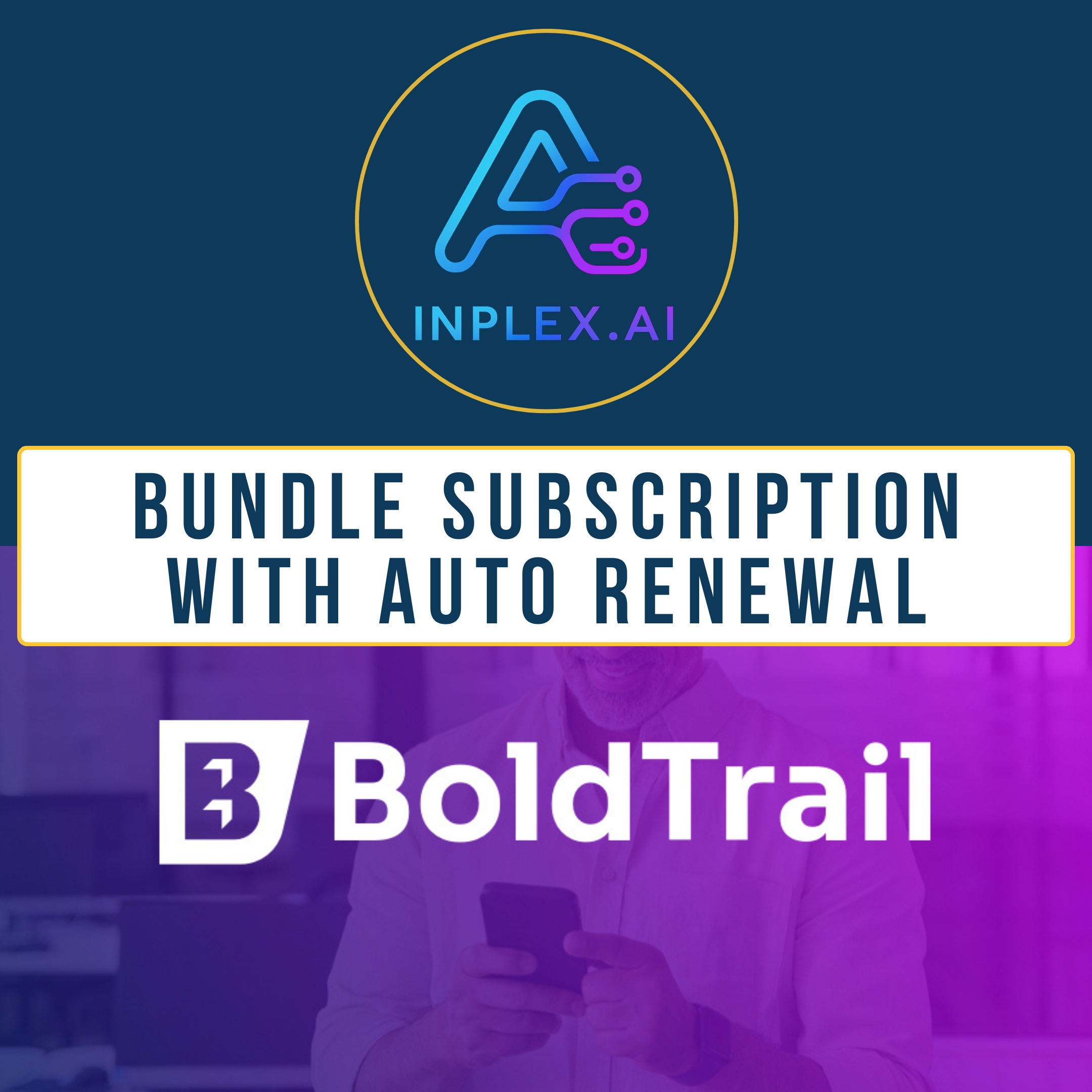 Inplex.ai Professional Package andPremium BoldTrail Training Bundle Monthly Subscription®With Auto RenewalCancel Anytime