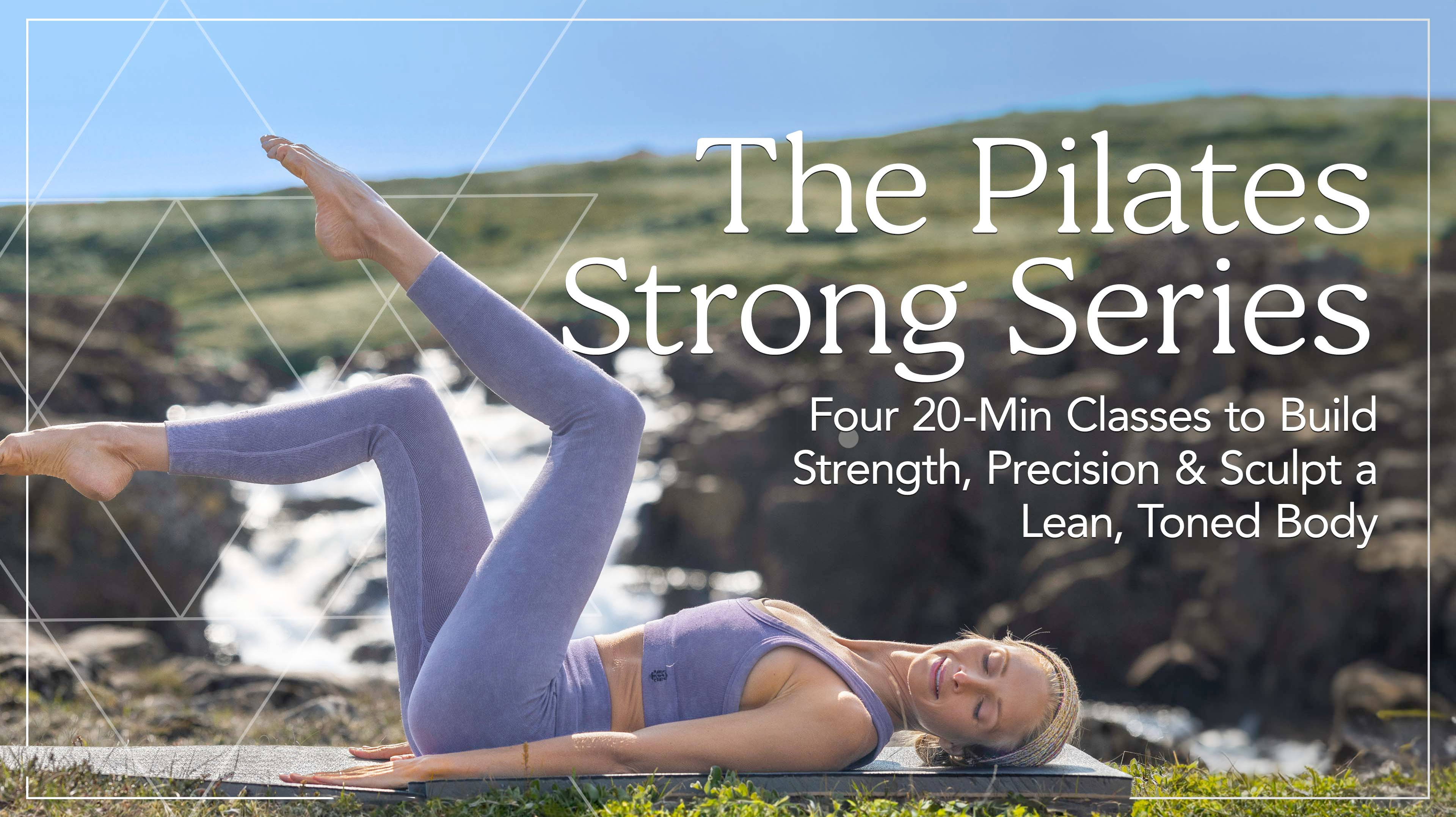 Build Strength From the Inside Out