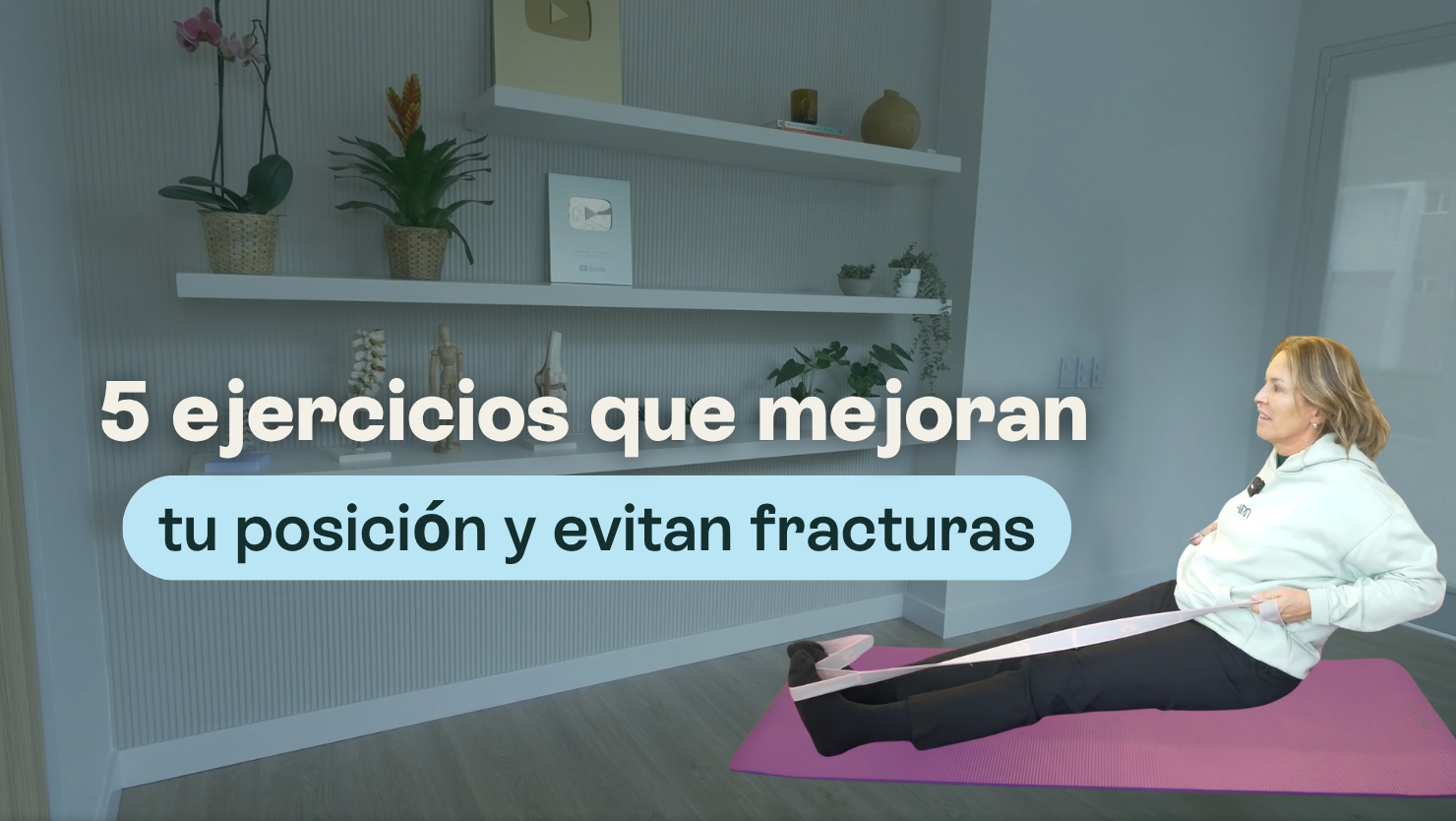 5 ejercicios que mejoran tu posicion y evitan fracturas 