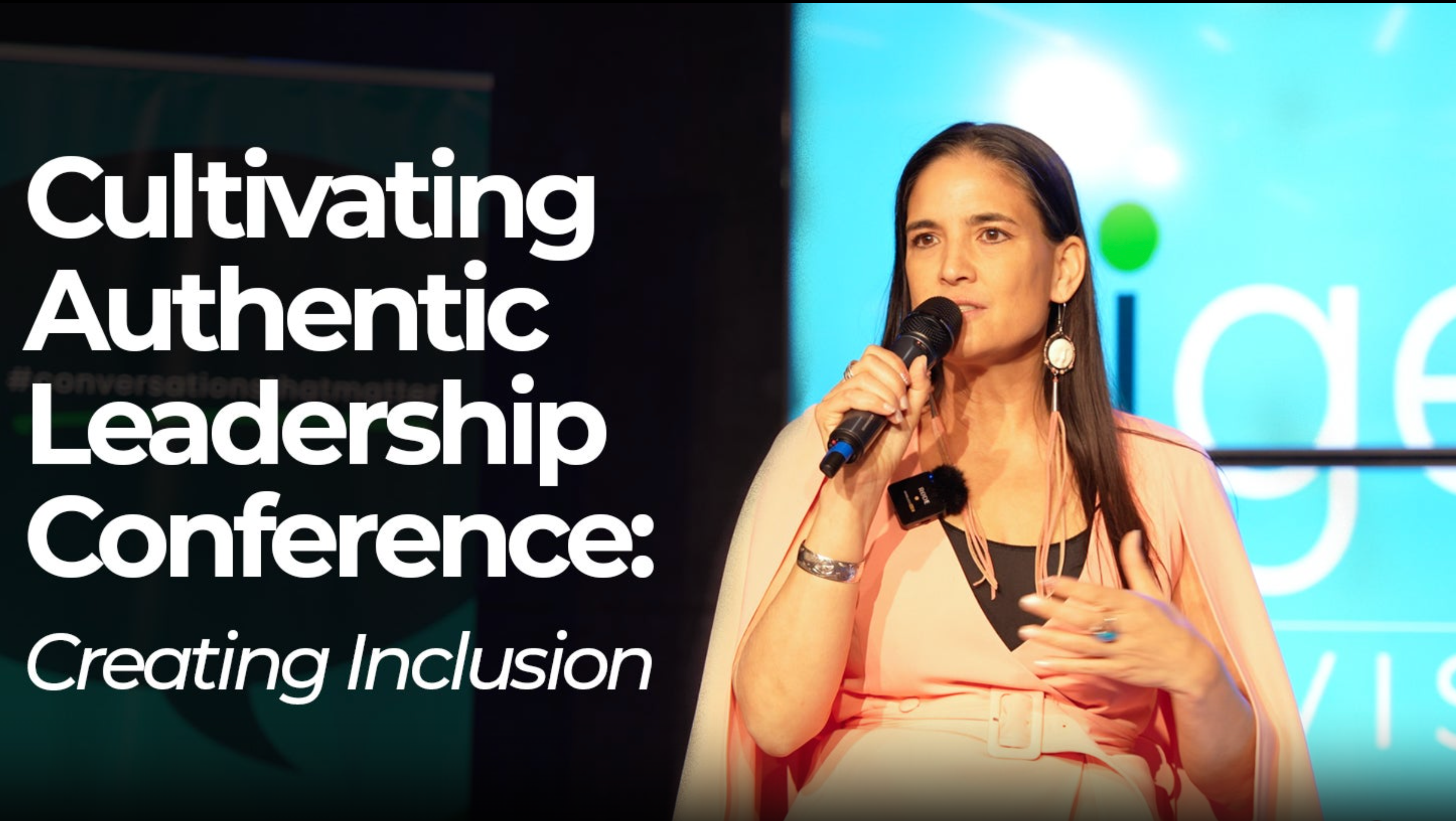 Cultivating Authentic Leadership Conference: Creating Inclusion
