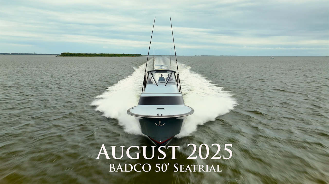 BADCO 50’ Sea Trial – Wanchese (August 2025)