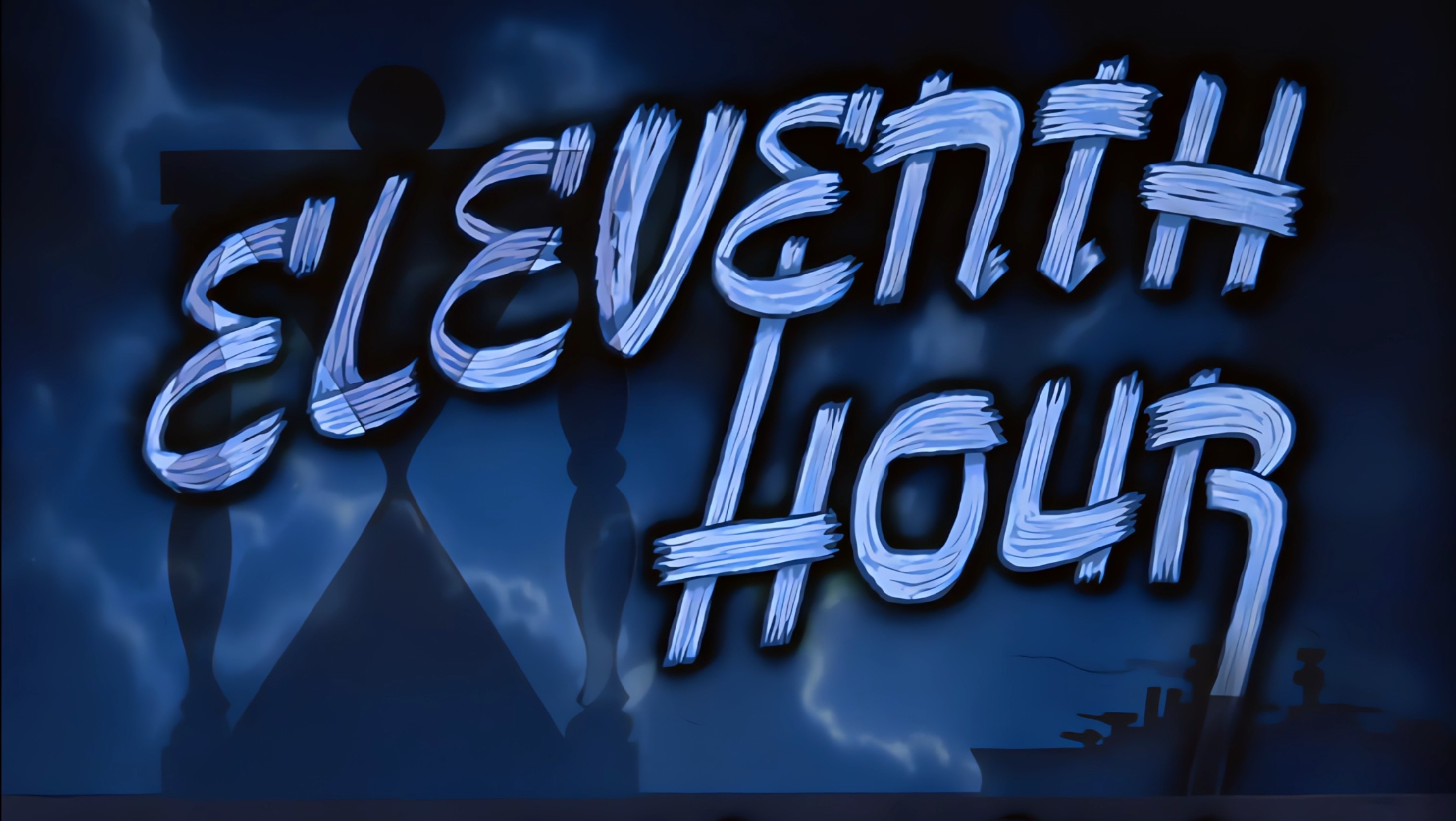 Ep.12 Eleventh Hour
