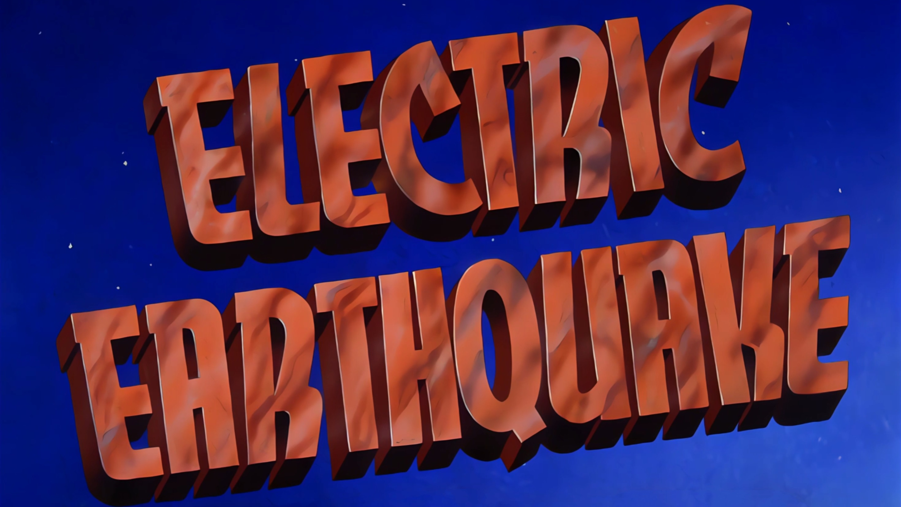 Ep.7 Electric Earthquake