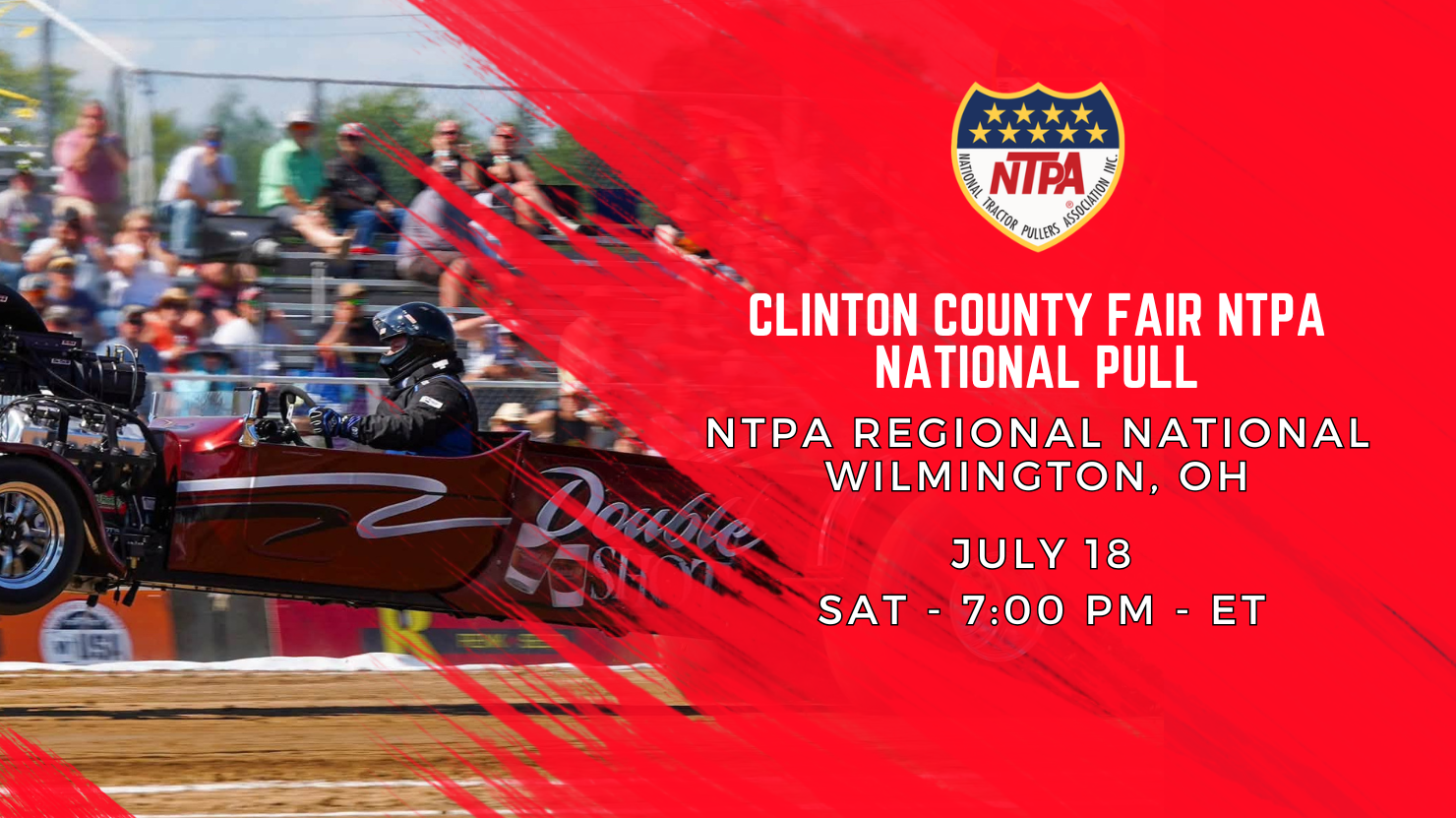 Clinton County Fair NTPA National Pull - Wilmington, OH