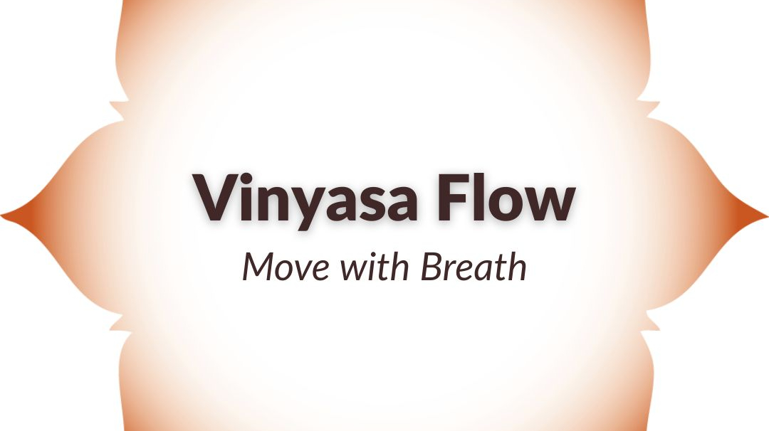 Vinyasa Flow