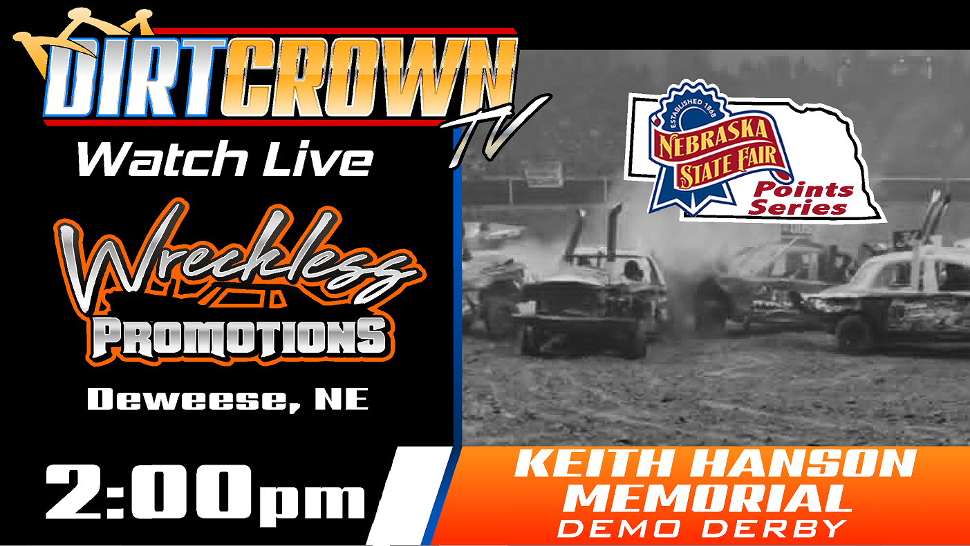 Live: 8/9/2026 Wreckless Promotions Keith Hanson Memorial Demo Derby from Deweese Nebraska