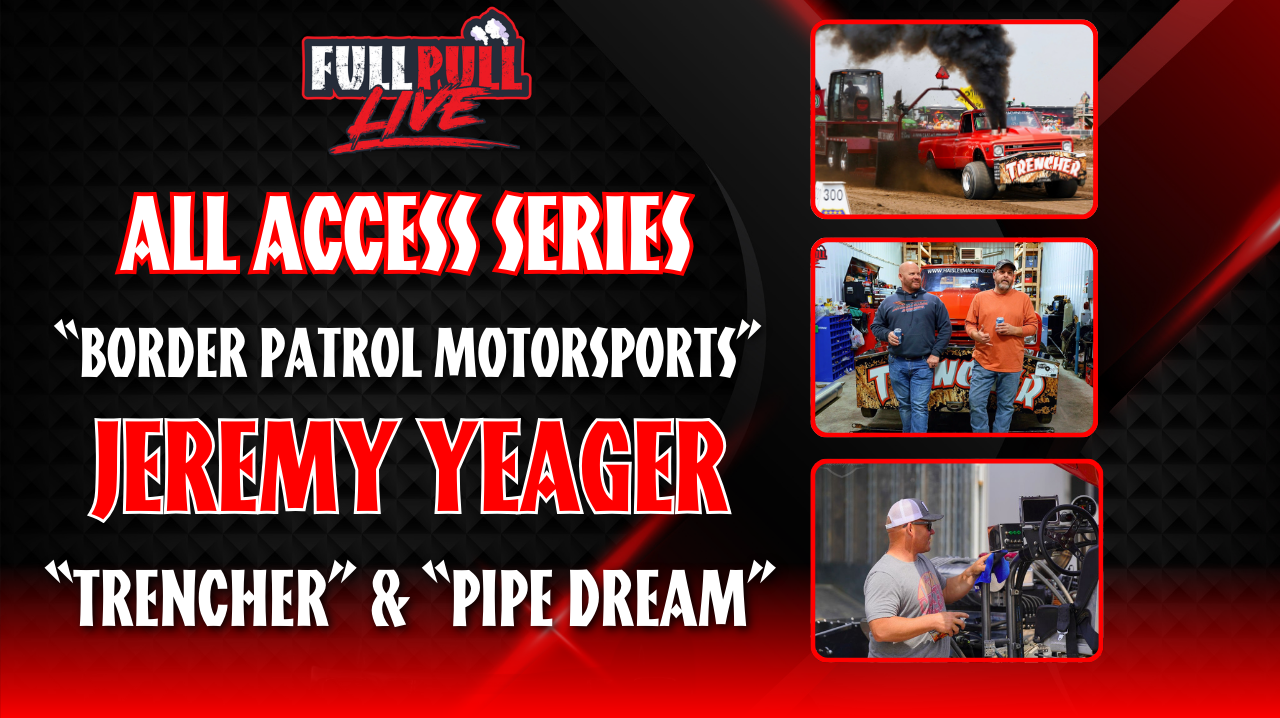 All Access Series: Jeremy Yeager - Border Patrol Motorsports